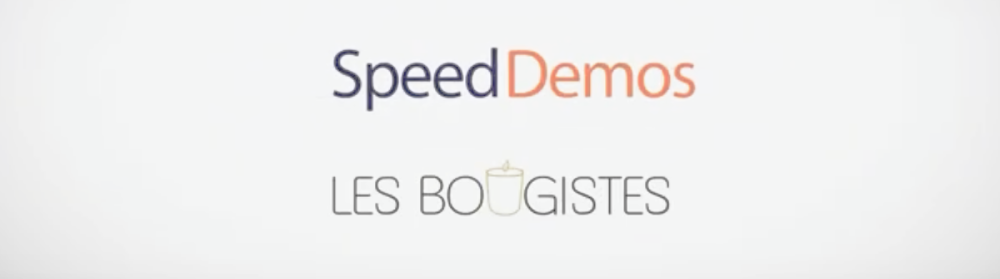 Speed démos-Premium Sourcing 2022 : Les Bougistes